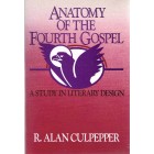 2nd Hand - Anatomy Of The Fourth Gospel By R Alan Culpepper